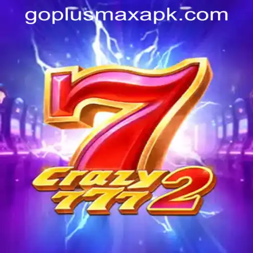 Exploring Crazy7772: A Deep Dive into GOPLUS MAX Casino's Latest Sensation