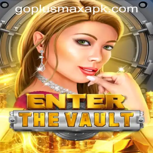 Explore the Thrilling Excitement of EntertheVault at GOPLUS MAX Casino